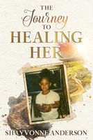 The Journey to Healing Her