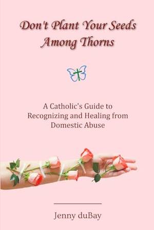 Book review of Don’t Plant Your Seeds Among Thorns