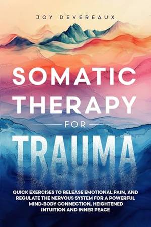 Book review of Somatic Therapy for Trauma