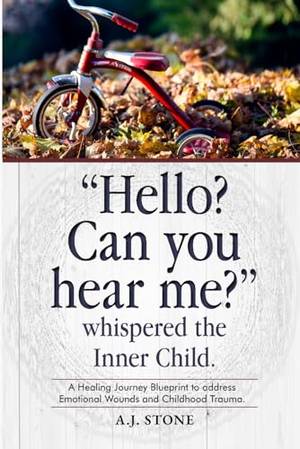 Book review of "Hello? Can You Hear Me?" Whispered the Inner Child.
