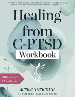 Book review of HEALING FROM C-PTSD WORKBOOK