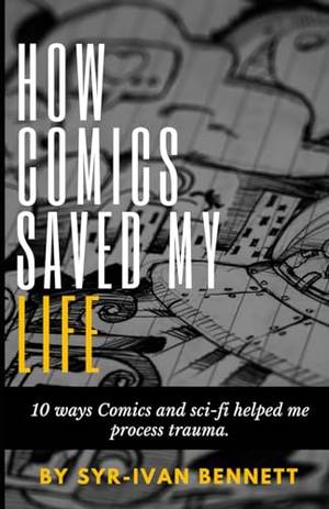 How Comics Saved My Life - A Deep Dive Review