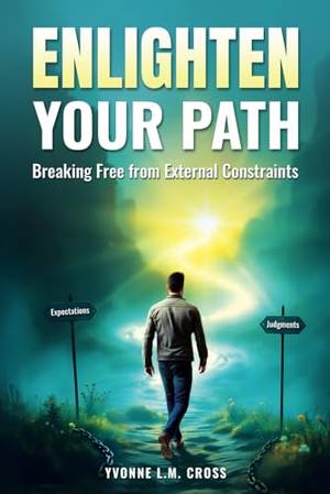 ENLIGHTEN YOUR PATH: BREAKING FREE FROM EXTERNAL CONSTRAINTS - A Deep Dive Review