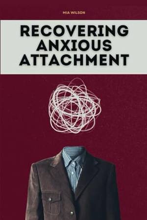 Book review of Recovering Anxious Attachment