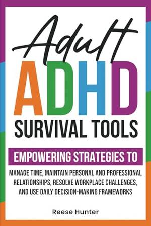 Honest review of ADULT ADHD SURVIVAL TOOLS