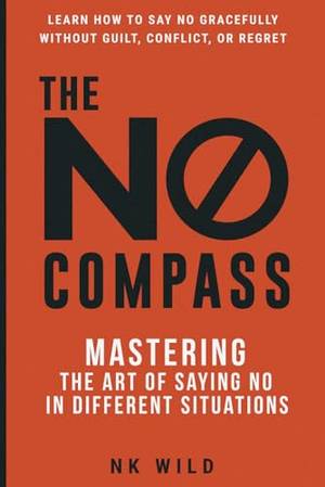 Book review of The No Compass: Mastering the Art of Saying No in Different Situations