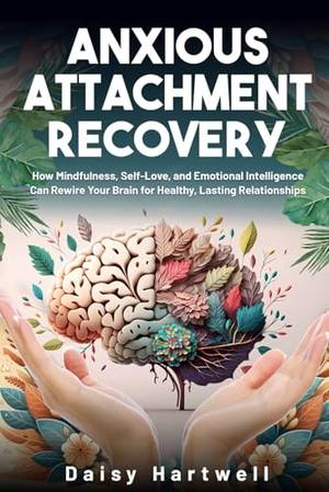 Honest review of Anxious Attachment Recovery