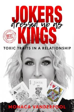 Honest review of Jokers Dressed Up As Kings: Toxic Traits in a Relationship