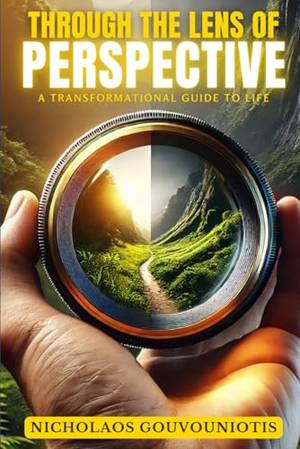 Through the Lens of Perspective: A Transformational Guide of Life - A Deep Dive Review