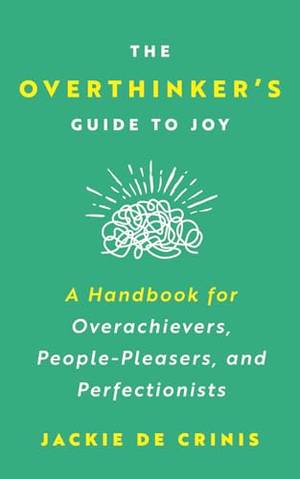 Book review of The Overthinker's Guide to Joy