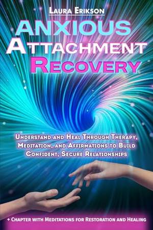 Honest review of Anxious Attachment Recovery