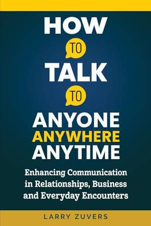 HOW TO TALK TO ANYONE ANYWHERE ANYTIME - A Deep Dive Review