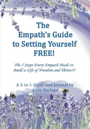 Book review of The Empath’s Guide to Setting Yourself FREE!