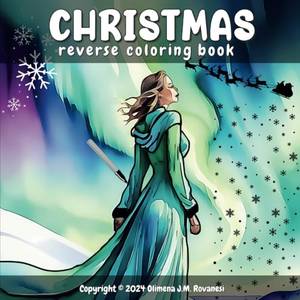 Christmas Reverse Coloring Book - A Deep Dive Review
