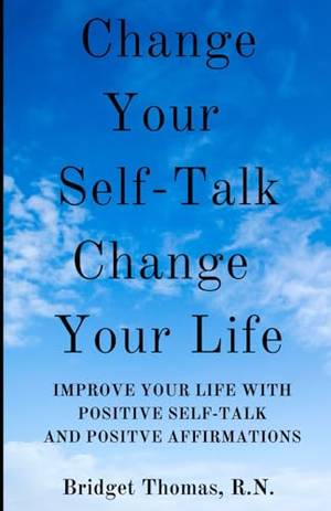 Book review of Change Your Self-Talk Change Your Life