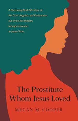 Honest review of The Prostitute Whom Jesus Loved