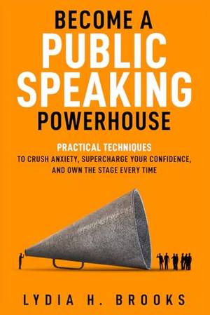 Book review of Become a Public Speaking Powerhouse