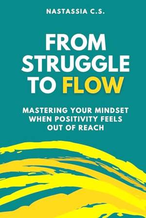 Honest review of From Struggle to Flow