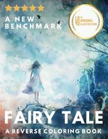 Fairy Tale: A Reverse Coloring Book (The Fairy Tale Collection)