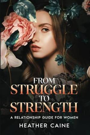 Book review of From Struggle to Strength: A Relationship Guide for Women