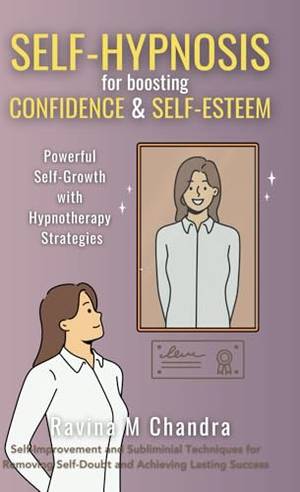 Book review of Self-Hypnosis for Boosting Confidence & Self-Esteem