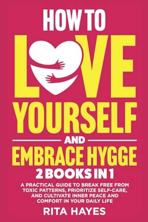 Book review of How To Love Yourself And Embrace Hygge