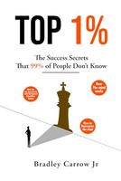 TOP 1%: How to improved your life step by step :Secret 99% of people don`t know. The ultimate guide to change.