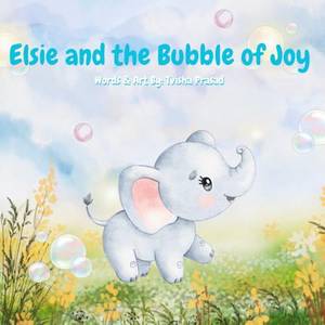 Elsie and the Bubble of Joy - A Deep Dive Review