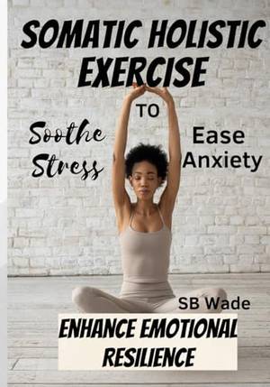 Honest review of Somatic Holistic Exercises