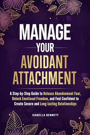 Book review of Manage Your Avoidant Attachment