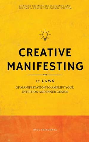 Creative Manifesting - A Deep Dive Review