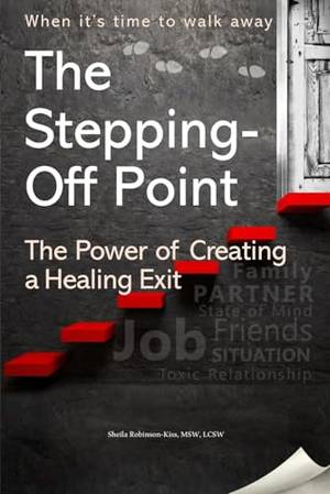 The Stepping- Off Point: The Power of Creating a Healing Exit - A Deep Dive Review