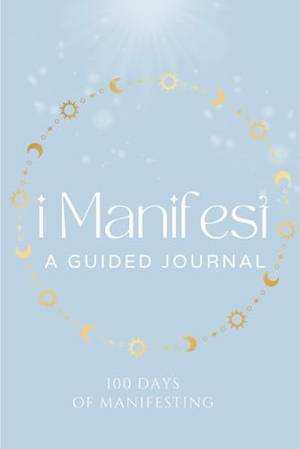 Honest review of I Manifest: A Guided Journal for Manifesting