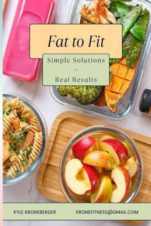 Fat to Fit: Simple Solutions = Real Results - A Deep Dive Review